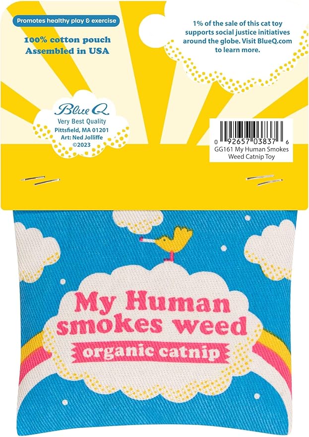 Blue Q My Human Smokes Weed Catnip Cat Toy. Premium Organic Catnip Grown in The USA, 100% Cotton Pouches, Kitty Graphics Sure to Delight Every Cat-Keeper.